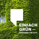 Ausstellung "Einfach Grün. Greening the City"